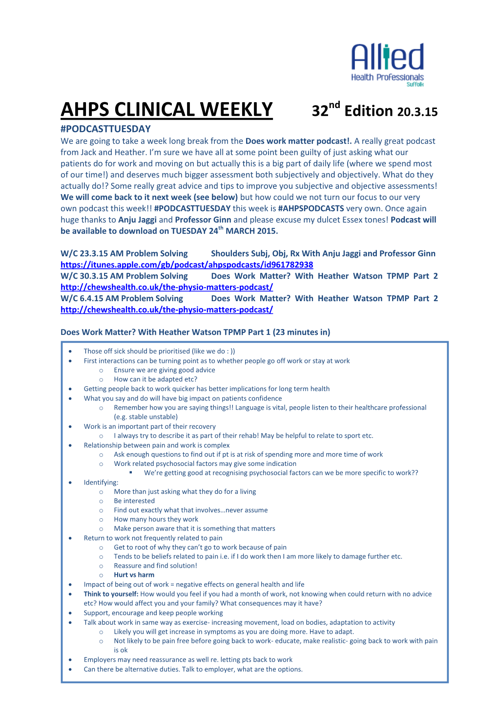 AHPS CLINICAL WEEKLY 32 Edition 20.3.15 #PODCASTTUESDAY We Are Going to Take a Week Long Break from the Does Work Matter Podcast!