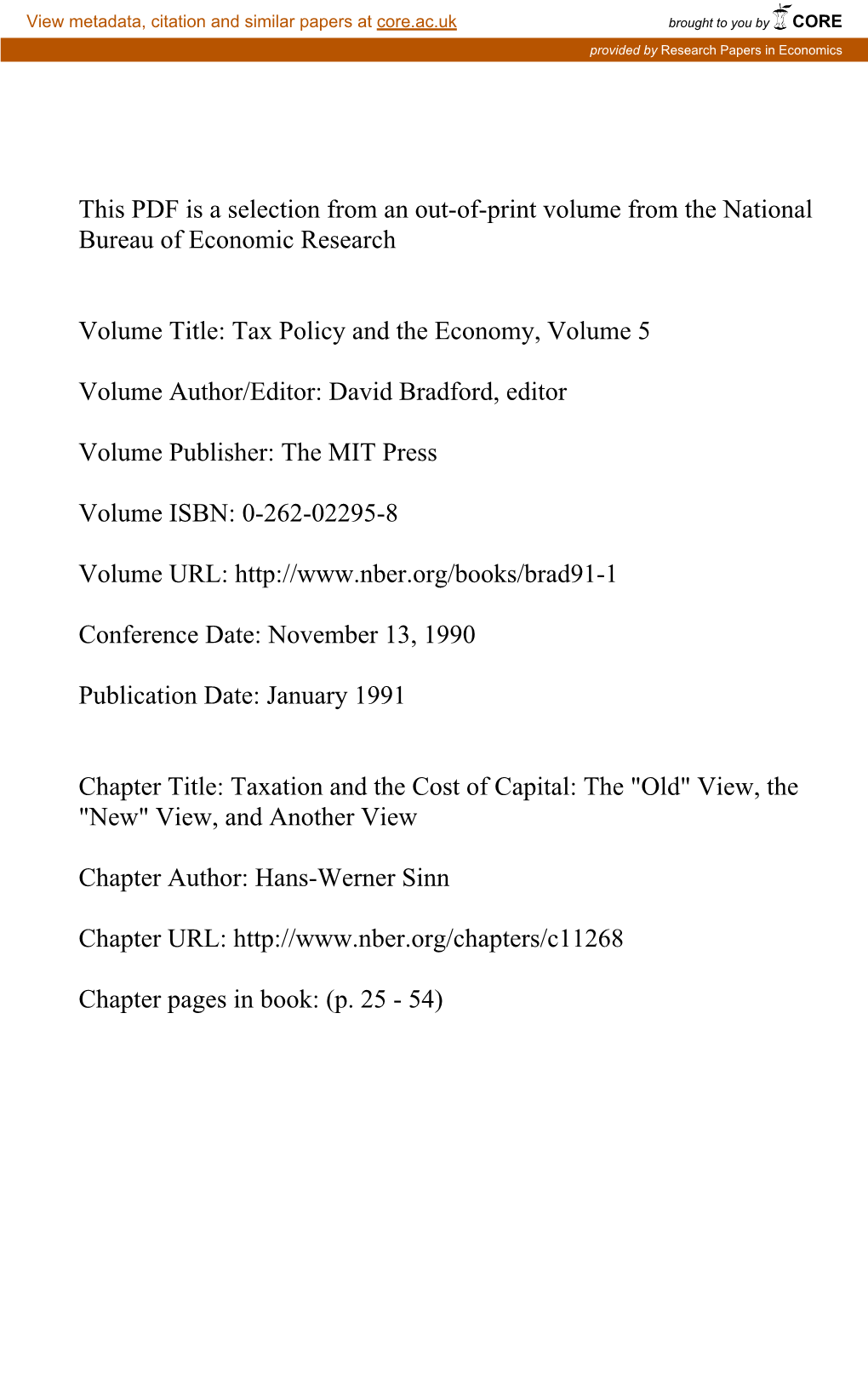 Taxation and the Cost of Capital: the "Old" View, the "New" View, and Another View