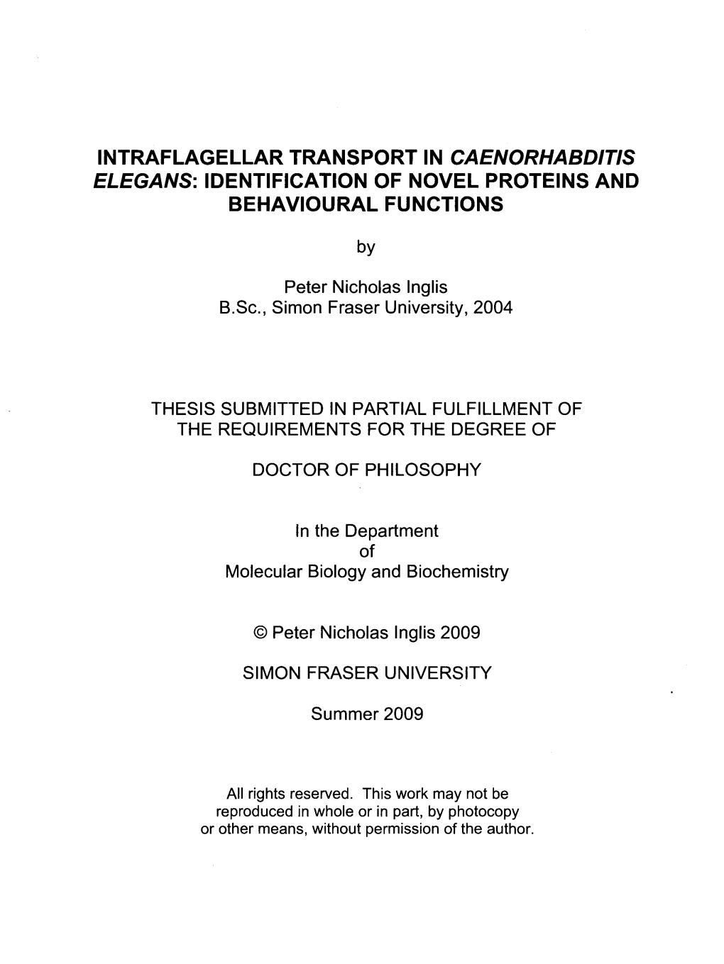 Intraflagellar Transport in Caenorhabditis Elegans: Identification of Novel Proteins and Behavioural Functions