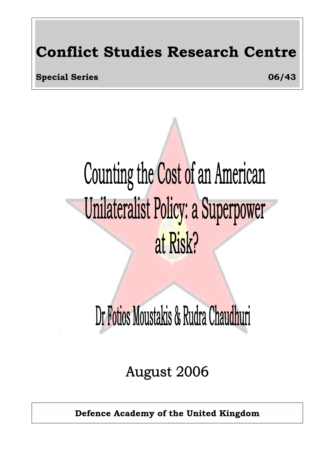 Counting the Cost of an American Unilateralist Policy: a Superpower at Risk?