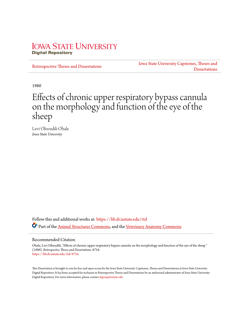 Effects of Chronic Upper Respiratory Bypass Cannula on the Morphology and Function of the Eye of the Sheep Levi Okwudili Ohale Iowa State University