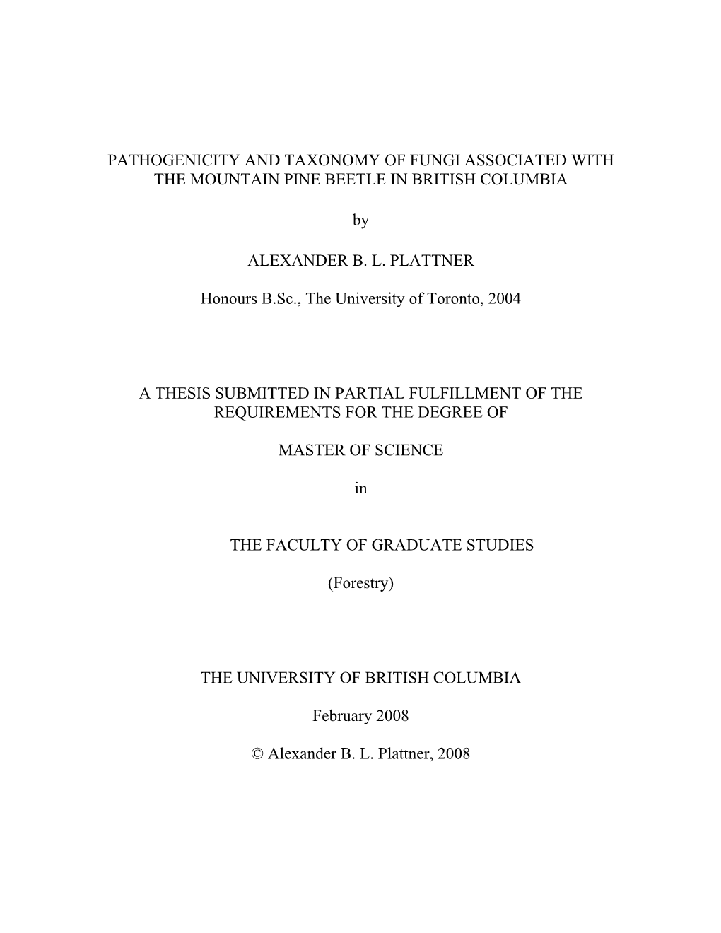 Pathogenicity and Taxonomy of Fungi Associated with the Mountain Pine Beetle in British Columbia