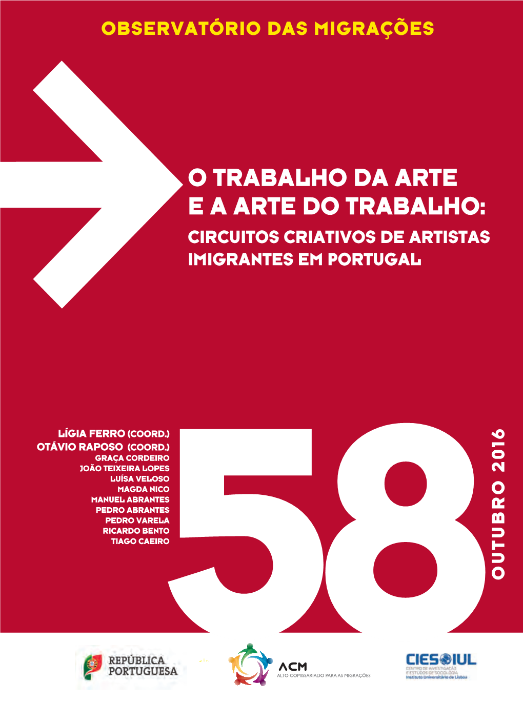 O TRABALHO DA ARTE E a ARTE DO TRABALHO: CIRCUITOS CRIATIVOS DE ARTISTAS IMIGRANTES EM Portugal