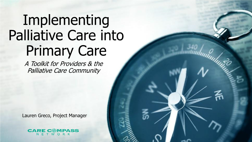 Implementing Palliative Care Into Primary Care a Toolkit for Providers & the Palliative Care Community