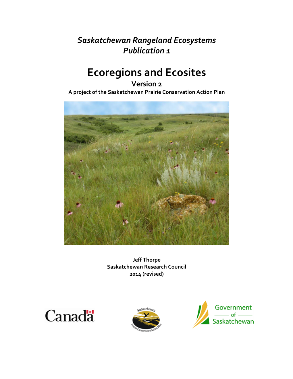 Ecoregions and Ecosites Version 2 a Project of the Saskatchewan Prairie Conservation Action Plan