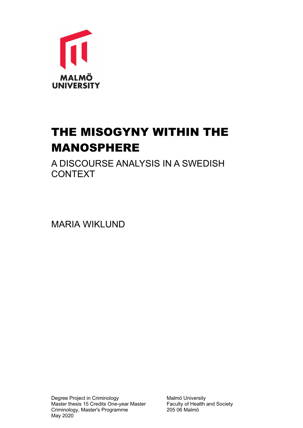 The Misogyny Within the Manosphere a Discourse Analysis in a Swedish Context