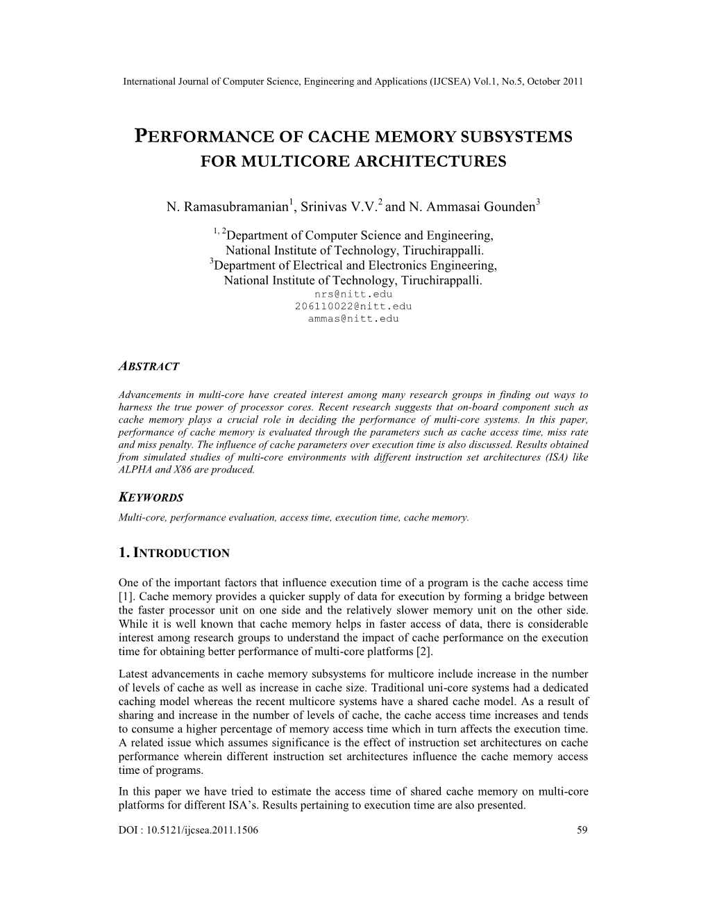 Performance of Cache Memory Subsystems for Multicore Architectures