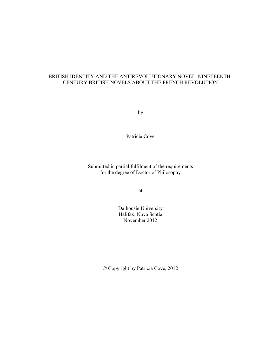 BRITISH IDENTITY and the ANTIREVOLUTIONARY NOVEL: NINETEENTH- CENTURY BRITISH NOVELS ABOUT the FRENCH REVOLUTION by Patricia