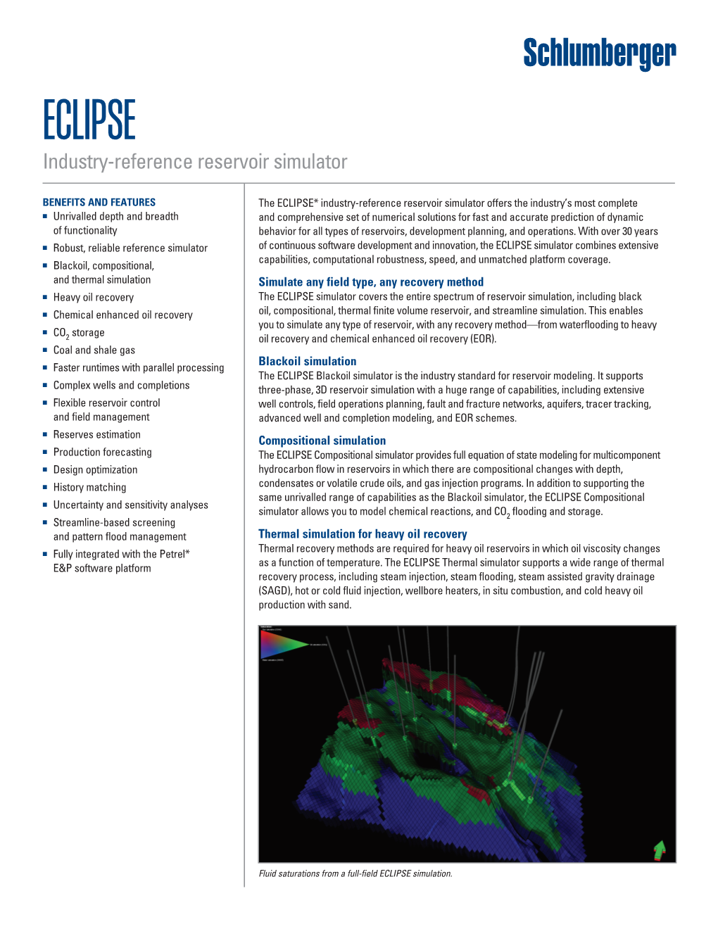 ECLIPSE the Industry-Reference Reservoir Simulator