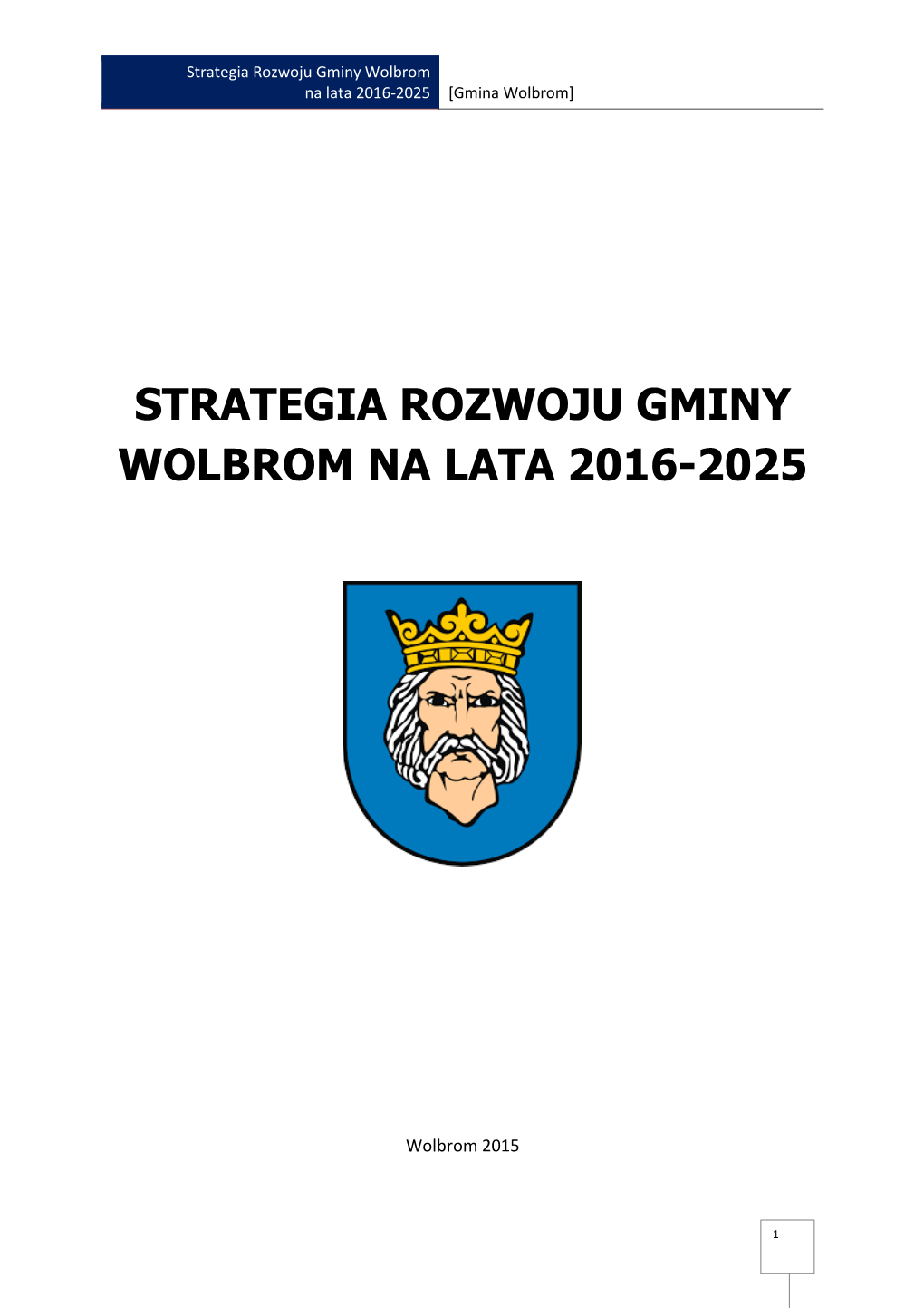 Strategia Rozwoju Gminy Wolbrom Na Lata 2016-2025 [Gmina Wolbrom]