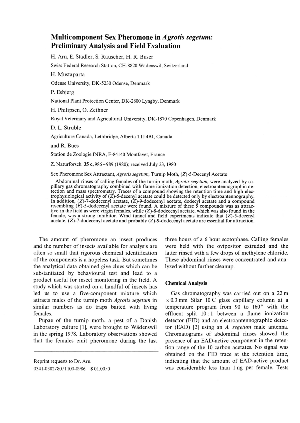 Multicomponent Sex Pheromone in Agrotis Segetum: Preliminary Analysis and Field Evaluation H