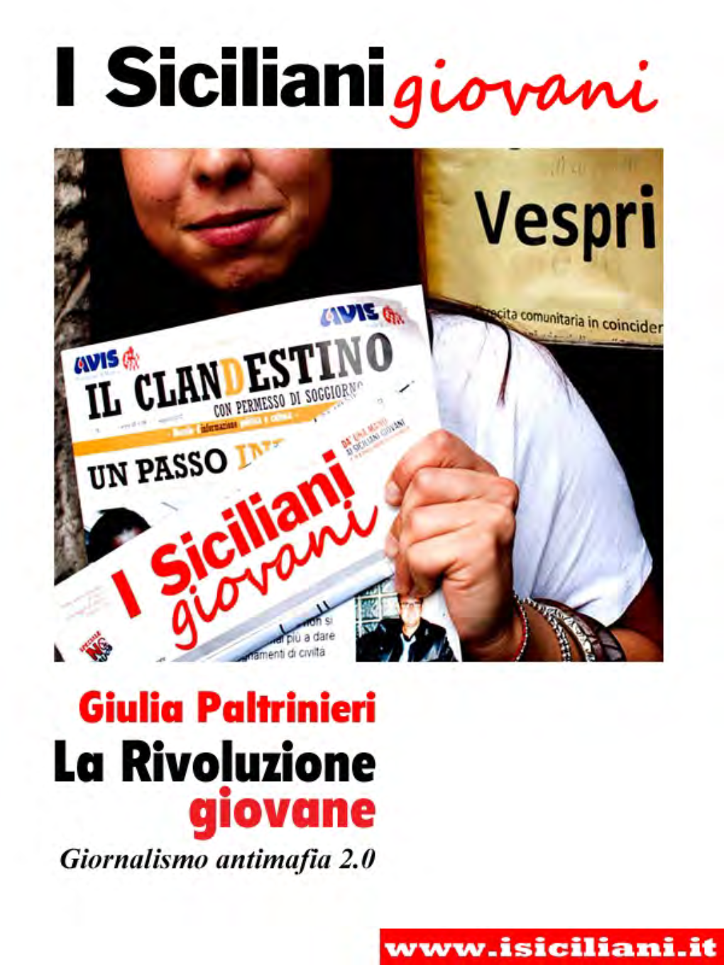 La Rivoluzione Giovane Giornalismo Antimafia 2.0