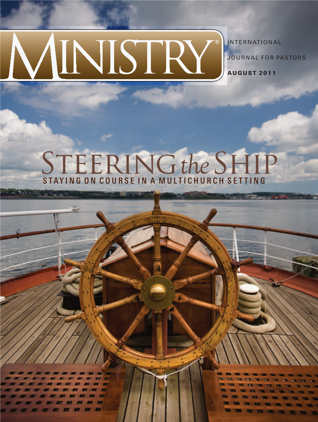 Steeringtheship Staying on Course in a Multichurch Setting Prophecies Decoded Can the Past Reveal Your Future? September 30-October 29, 2011 7:30 P.M
