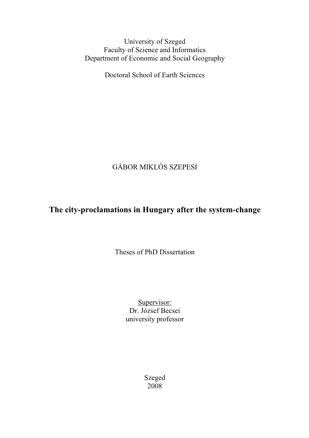 The City-Proclamations in Hungary After the System-Change