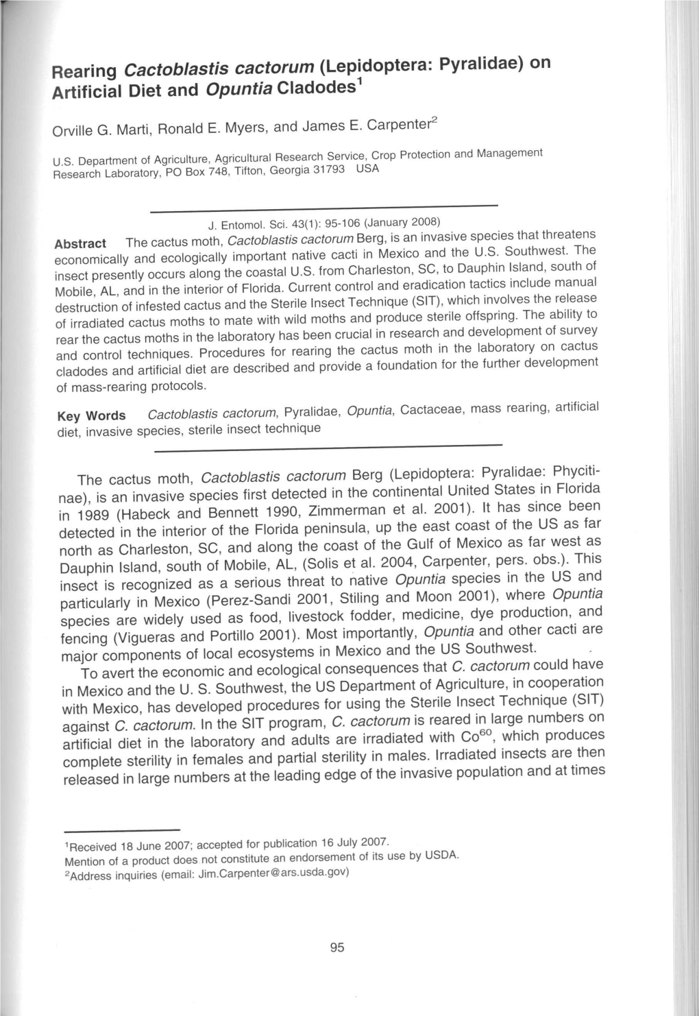 Rearing Cactoblastis Cactorum (Lepidoptera: Pyralidae) on Artificial Diet and Opuntia Cladodes1