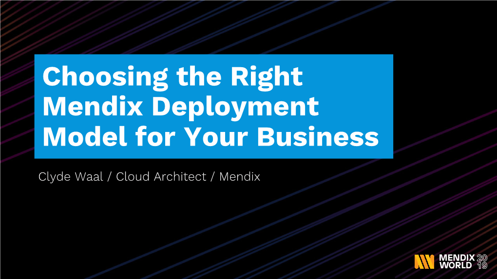 Choosing the Right Mendix Deployment Model for Your Business