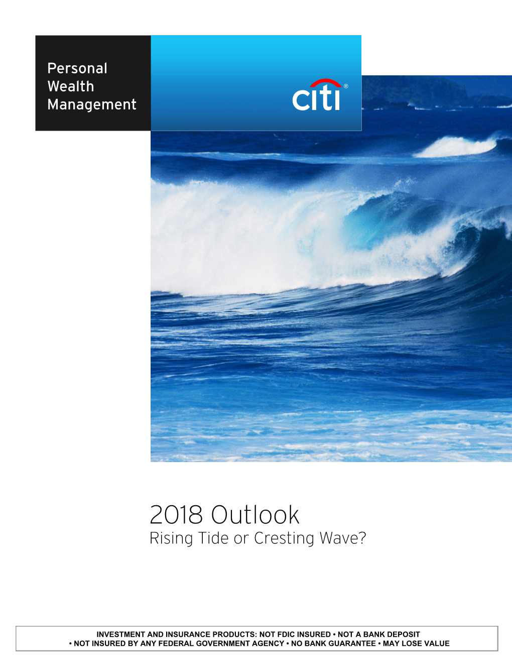 Citi Personal Wealth Management’S North American Retail Client Base Consisting of High Net Worth and Mass Affluent Clients