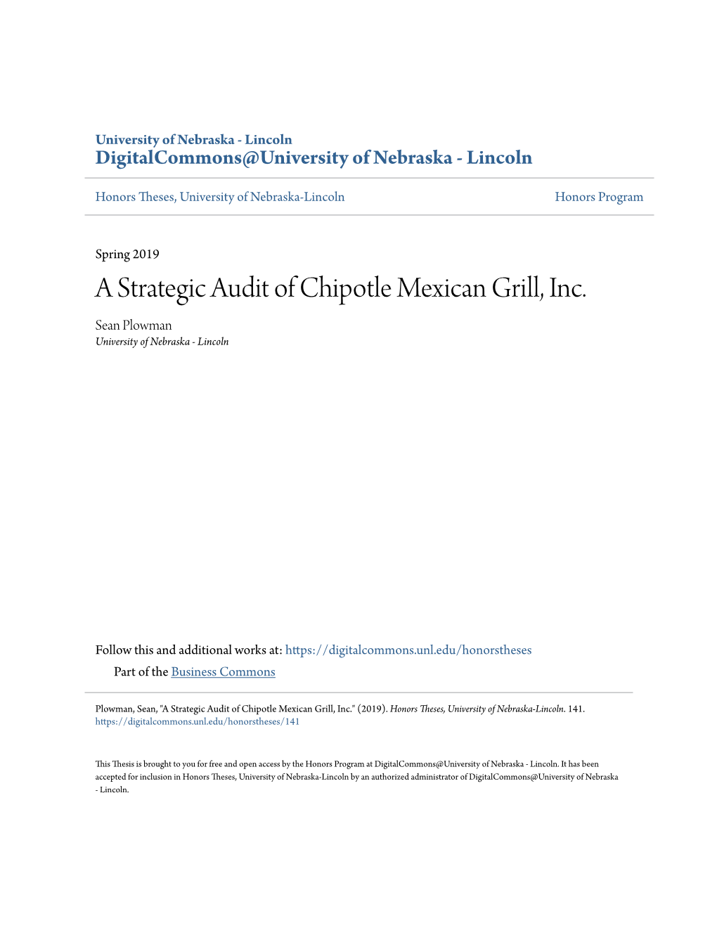 A Strategic Audit of Chipotle Mexican Grill, Inc. Sean Plowman University of Nebraska - Lincoln