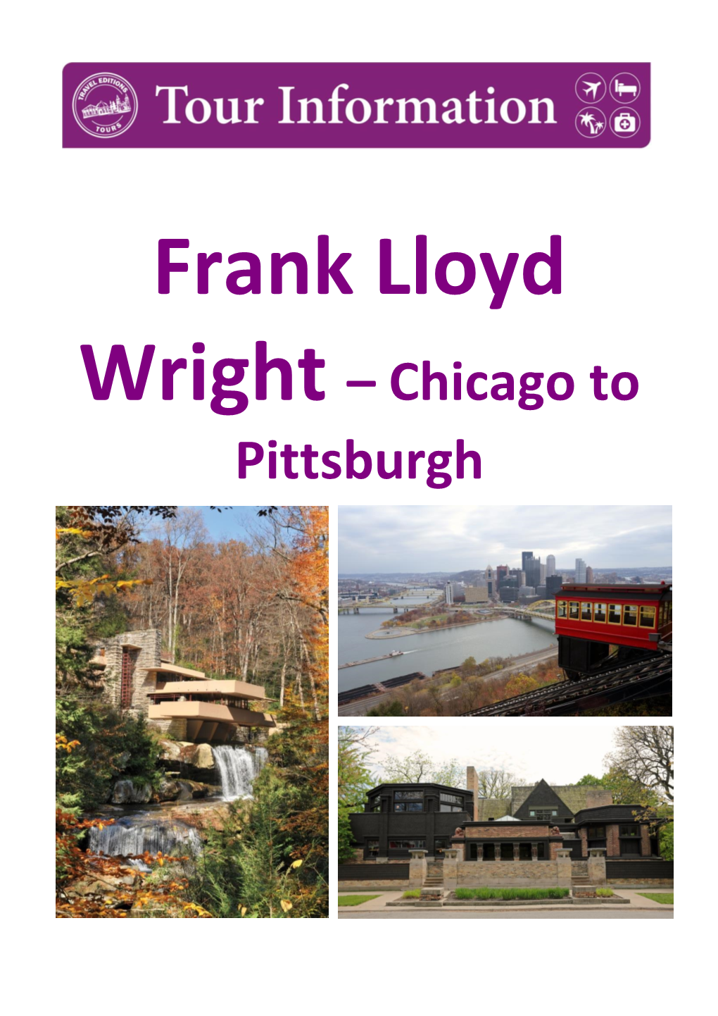 Frank Lloyd Wright – Chicago to Pittsburgh