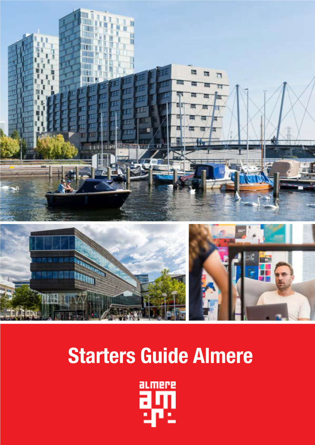 Starters Guide Almere Starters Guide Almere