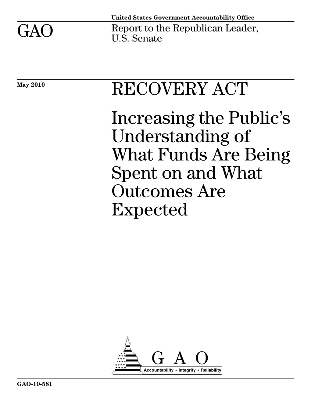 GAO-10-581 Recovery Act: Increasing the Public's Understanding of What Funds Are Being Spent on and What Outcomes Are Expect