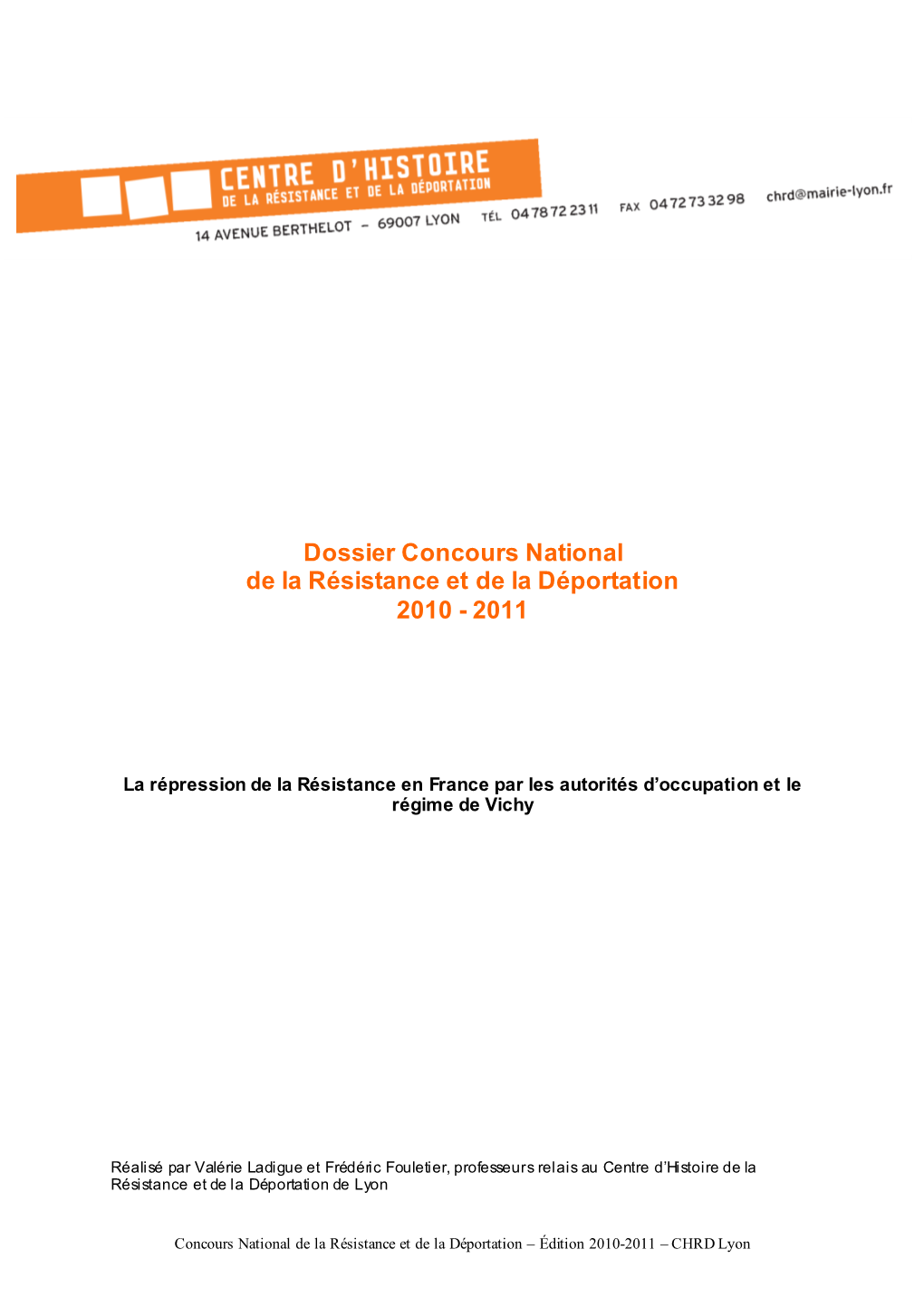 Dossier Concours National De La Résistance Et De La Déportation 2010 - 2011