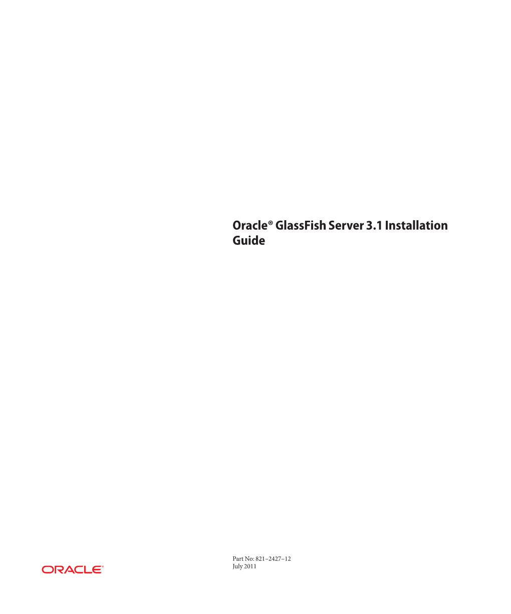 Oracle Glassfish Server 3.1 Installation Guide • July 2011 Preface