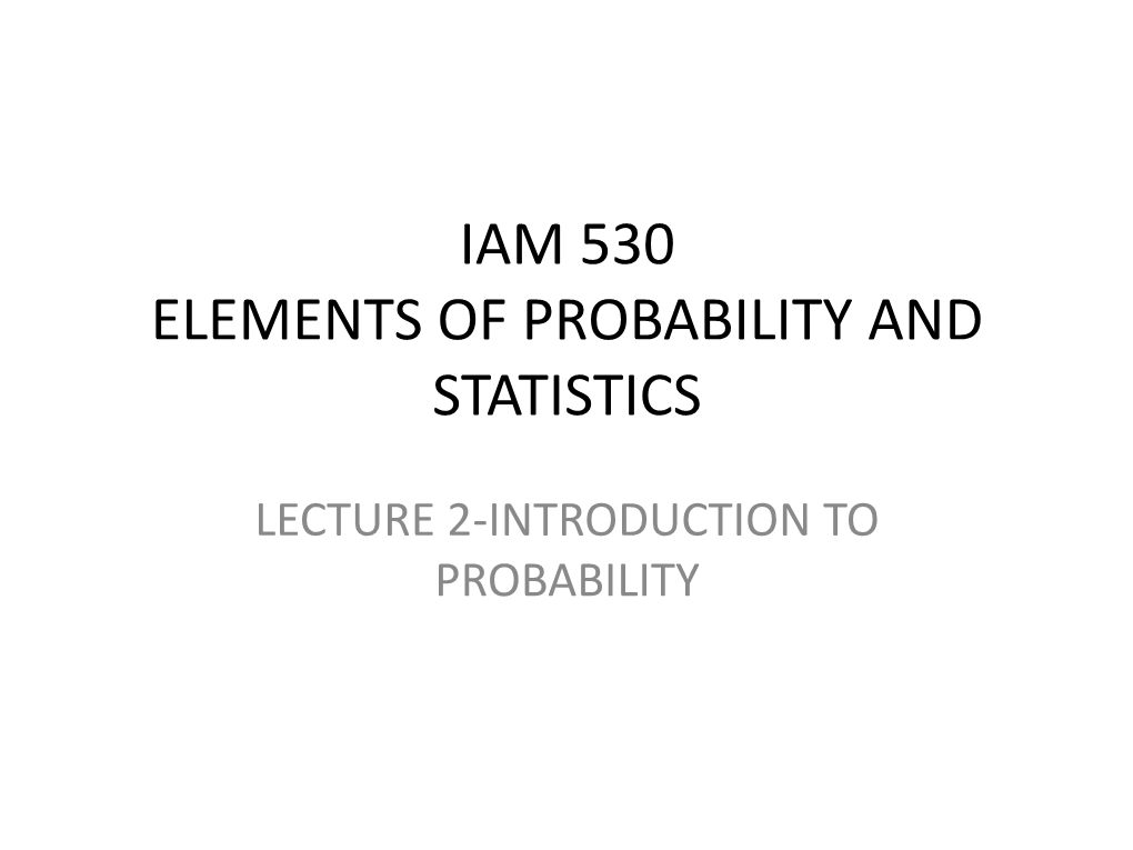 Iam 530 Elements of Probability Ans Statistics