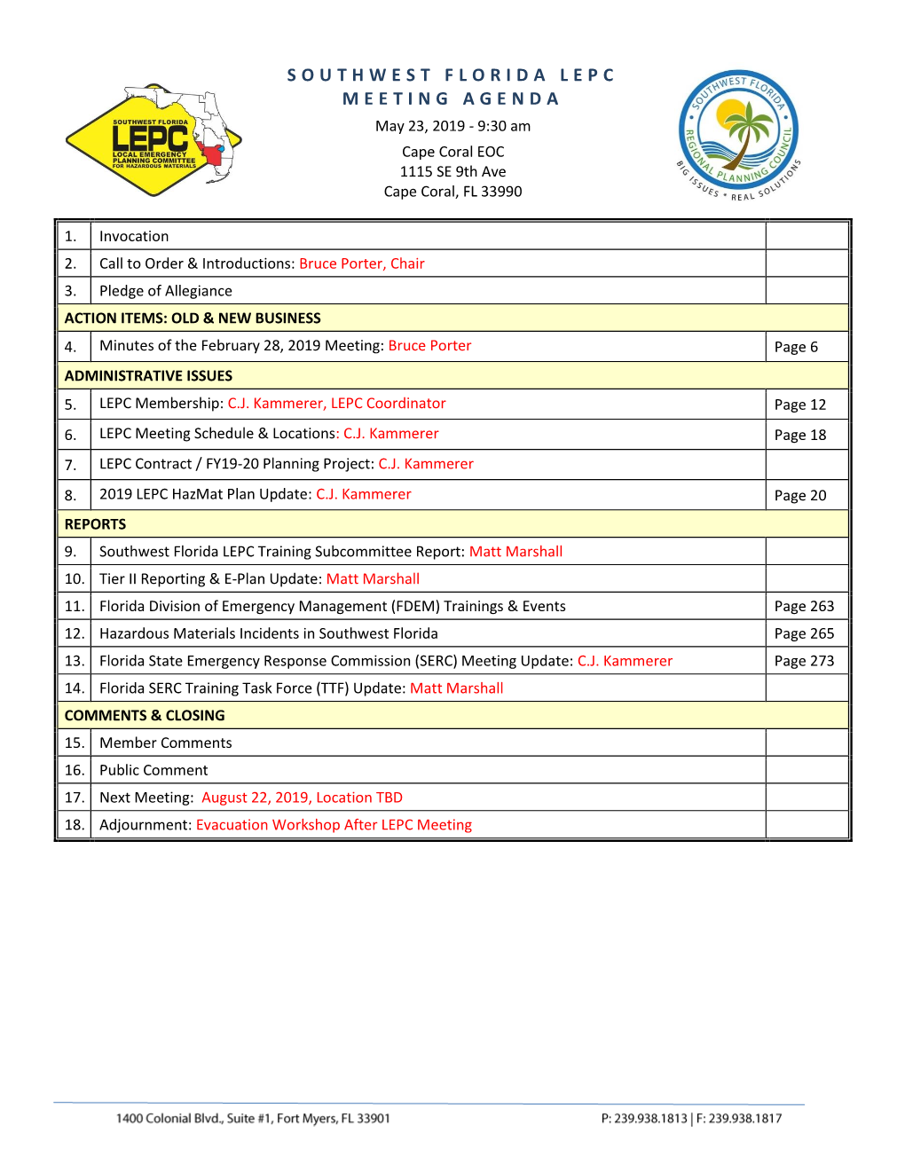 SOUTHWEST FLORIDA LEPC MEETING AGENDA May 23, 2019 - 9:30 Am Cape Coral EOC 1115 SE 9Th Ave Cape Coral, FL 33990