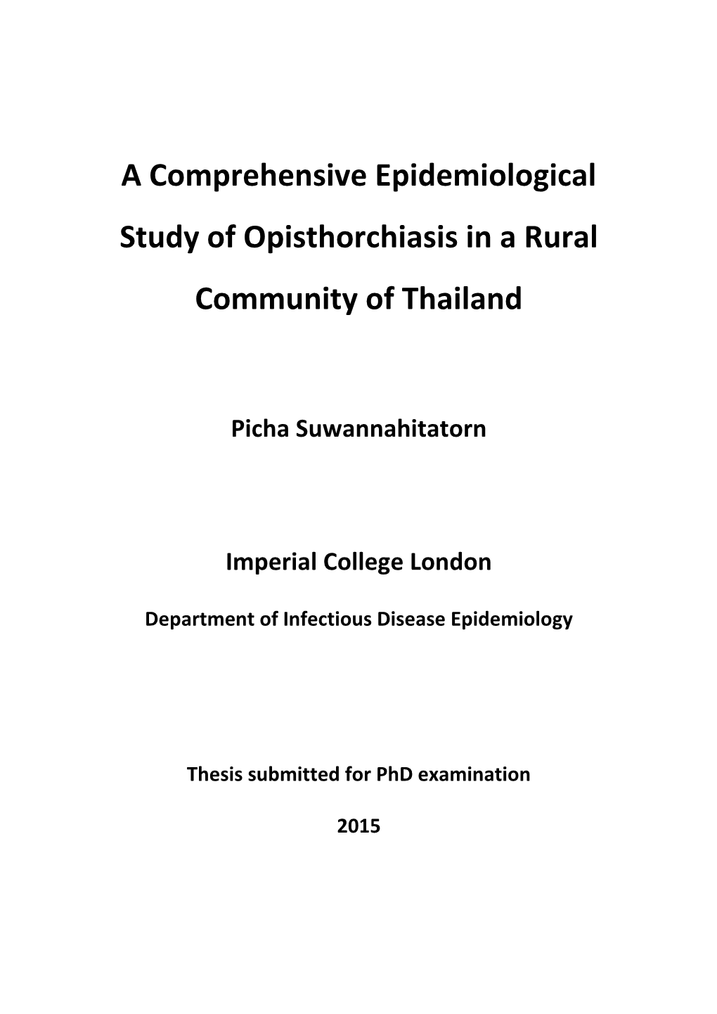 A Comprehensive Epidemiological Study of Opisthorchiasis in a Rural Community of Thailand