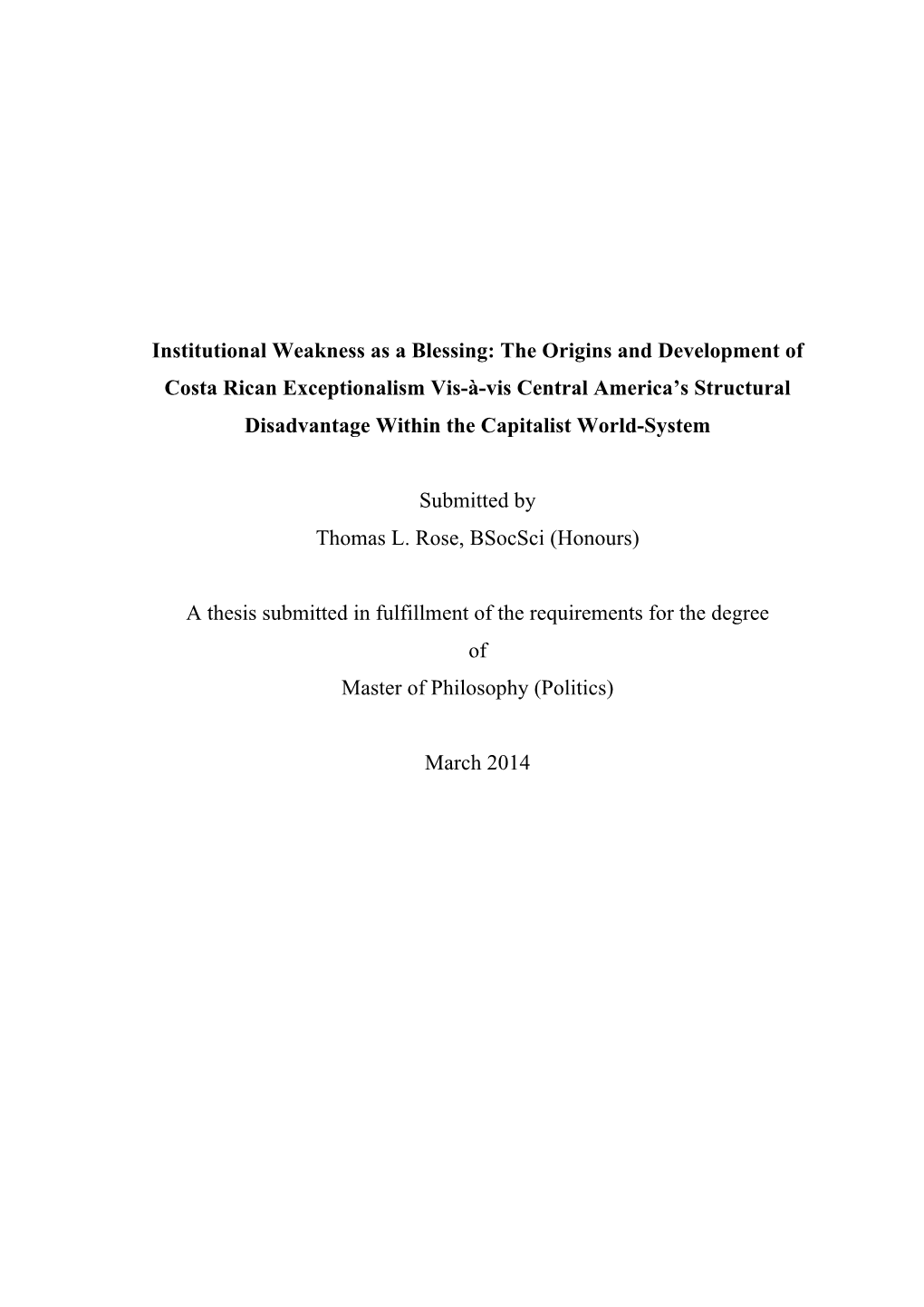 The Origins and Development of Costa Rican Exceptionalism Vis-À-Vis Central America’S Structural Disadvantage Within the Capitalist World-System