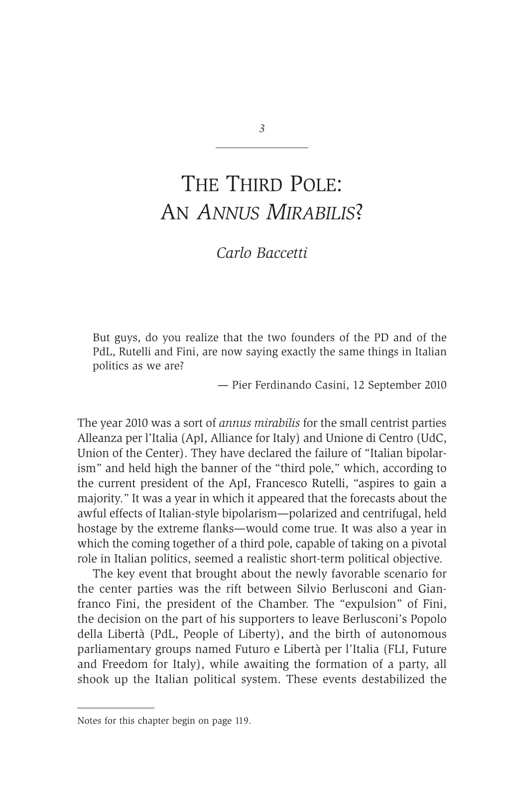 The Third Pole: an ANNUS MIRABILIS?