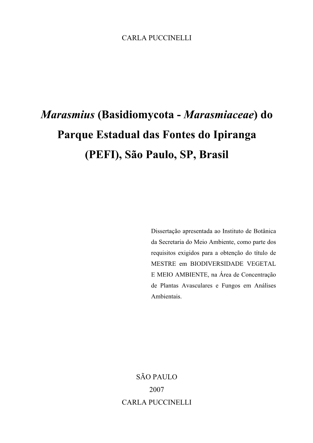 Do Parque Estadual Das Fontes Do Ipiranga (PEFI), São Paulo, SP