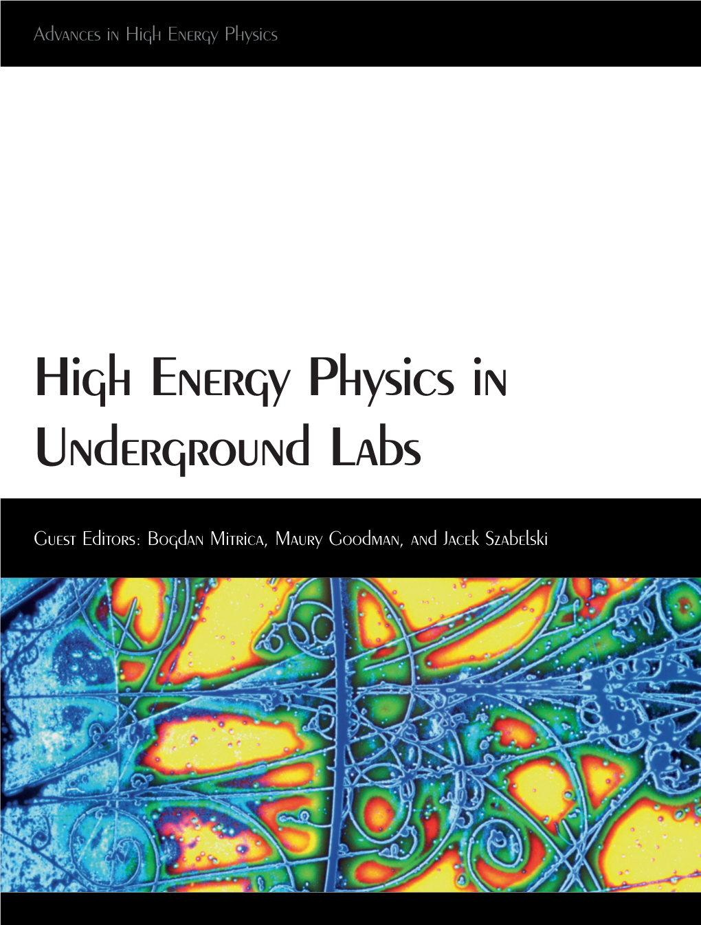 High Energy Physics in Underground Labs