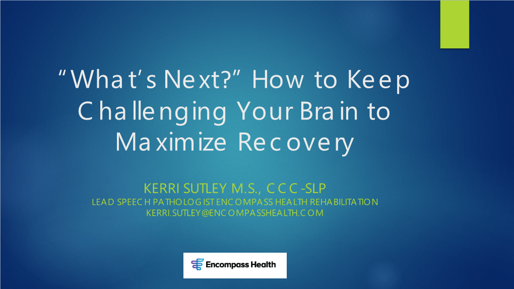 How to Keep Challenging Your Brain to Maximize Recovery