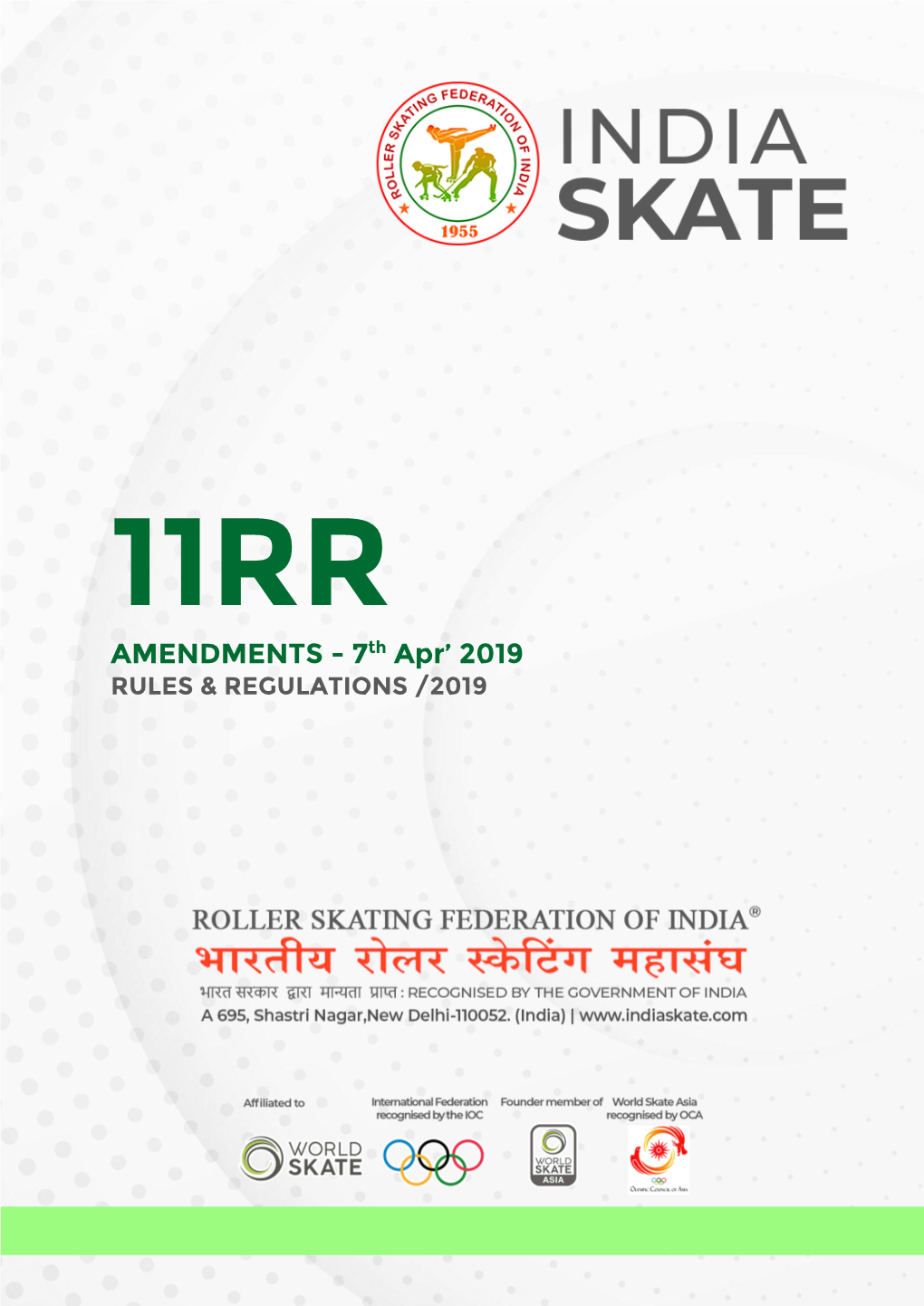 AMENDMENTS - 7Th Apr’ 2019 RULES & REGULATIONS /2019