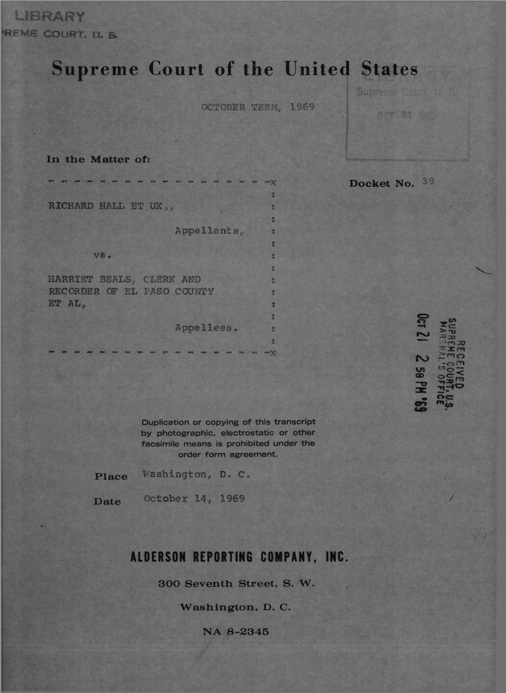 39 6 Vs ) ) 7 HARRIET BEALS, CLERK and ) RECORDER of EL PASO COUNTY, ) 8 ET AL, ) } 9 Appellees > ) 10 Ti Washirton, D, C» ■ Tuesday, October 14, 1969