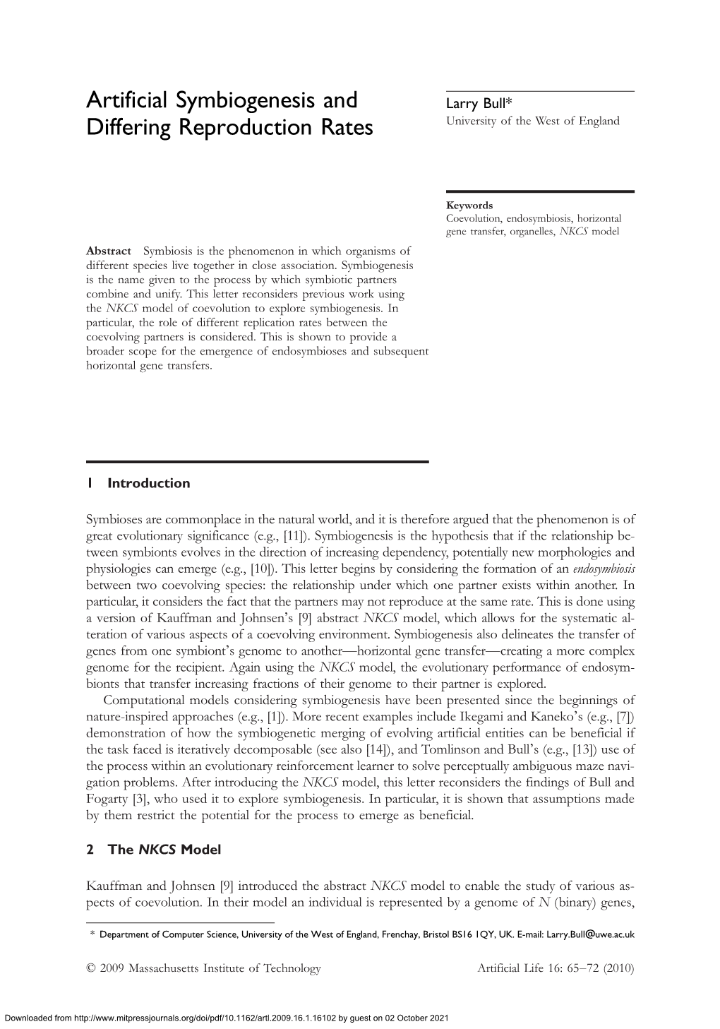 Artificial Symbiogenesis and Differing Reproduction Rates