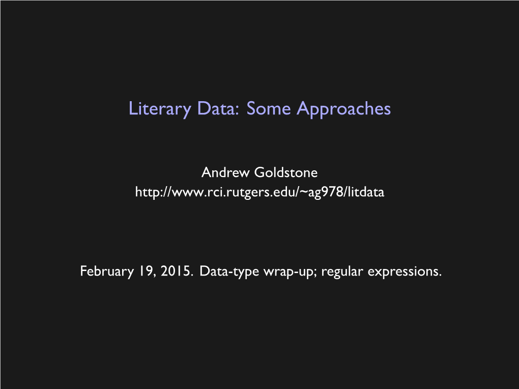 Literary Data: Some Approaches