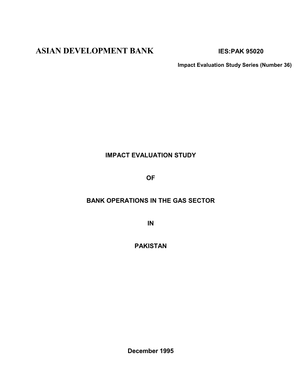 Impact Evaluation Study of Bank Operations in the Gas Sector In