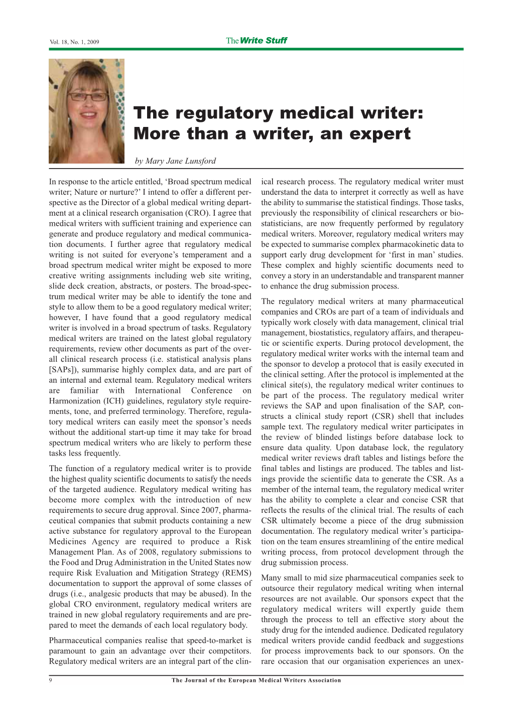 The Regulatory Medical Writer: More Than a Writer, an Expert