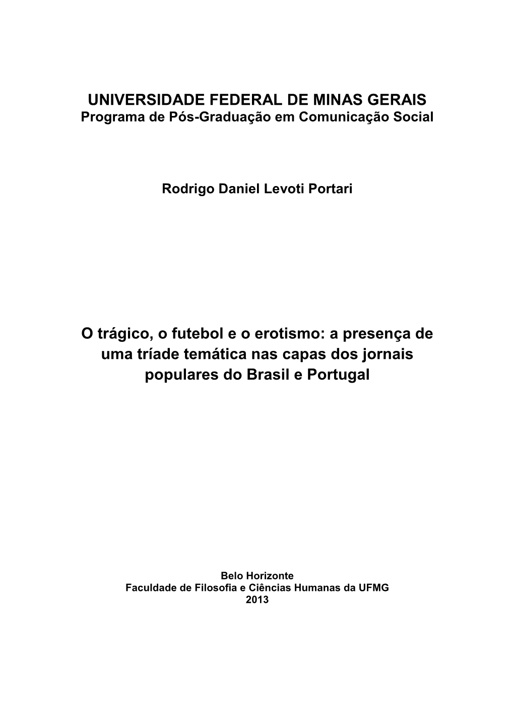 A Presença De Uma Tríade Temática Nas Capas Dos Jornais Populares Do Brasil E Portugal