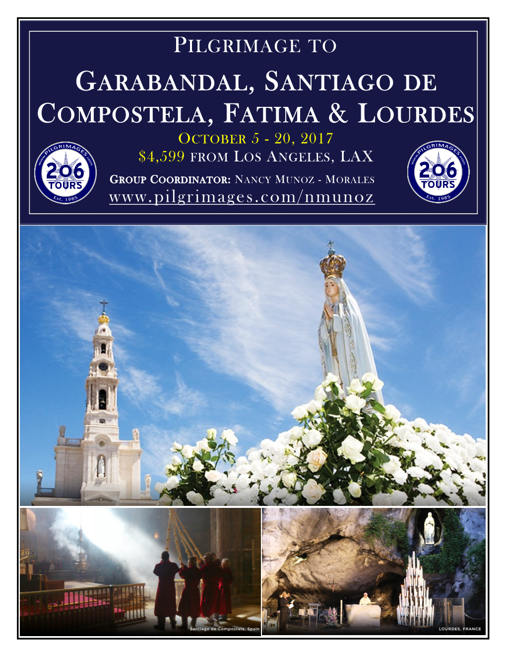 Garabandal, Santiago De Compostela, Fatima & Lourdes