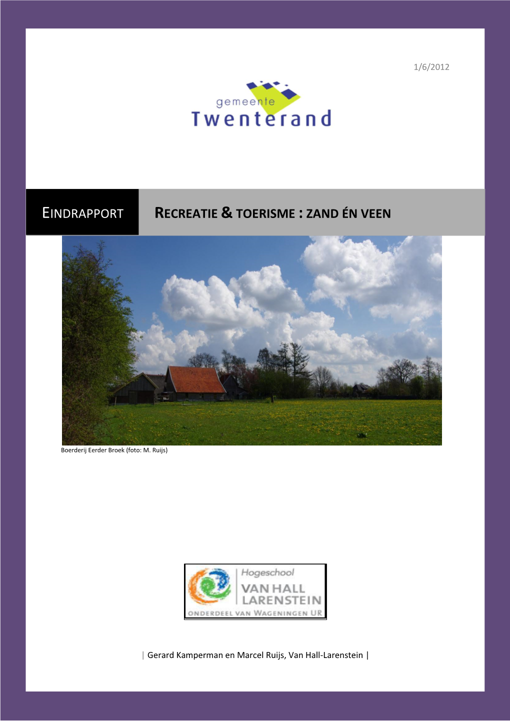 Recreatie & Toerisme : Zand Én Veen