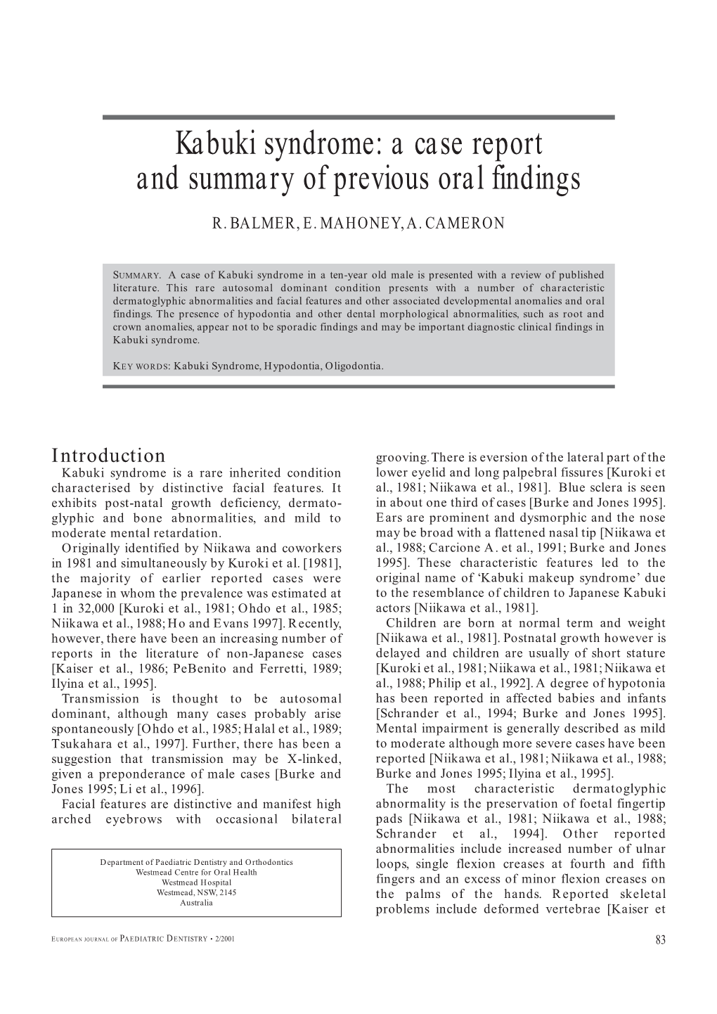Kabuki Syndrome: a Case Report and Summary of Previous Oral Findings