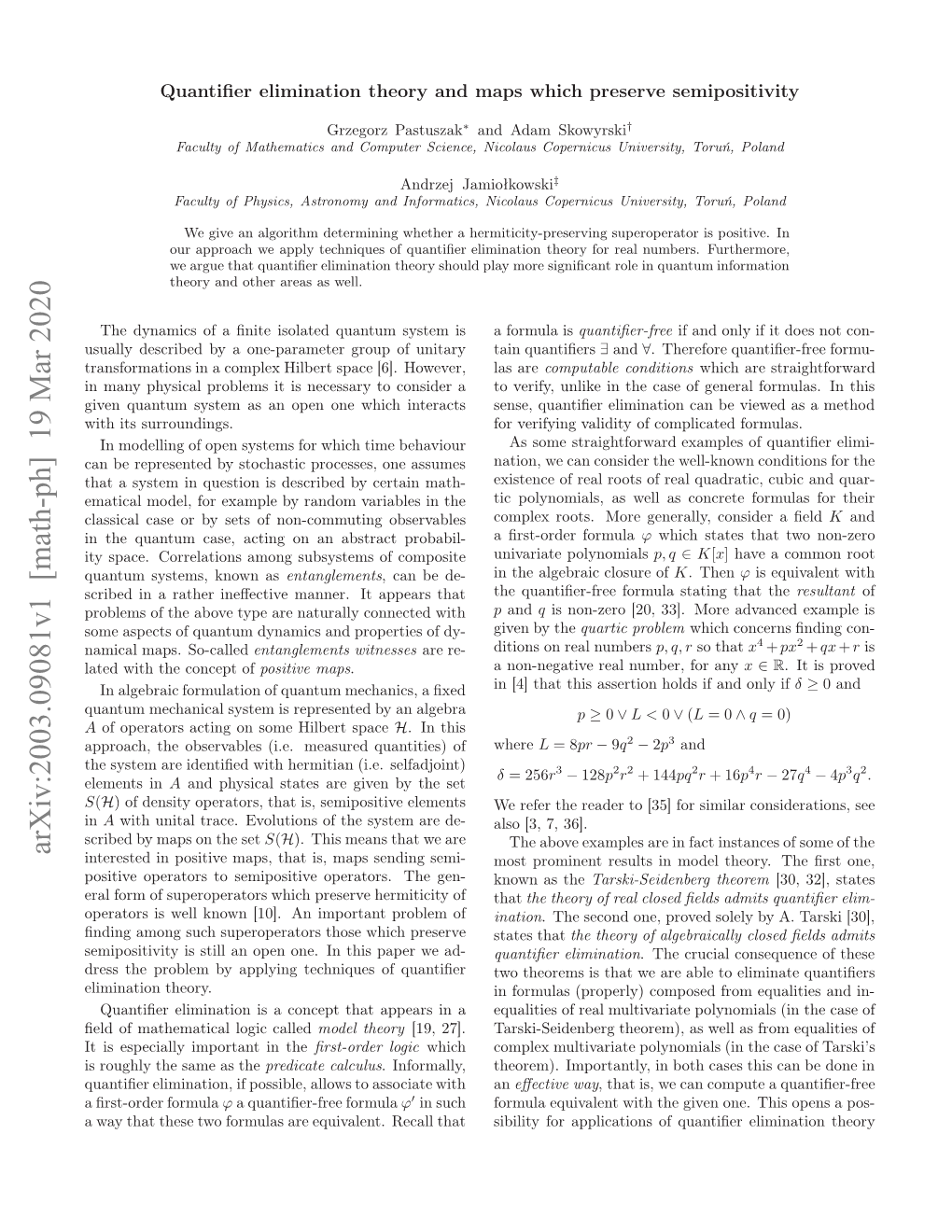 Quantifier Elimination Theory and Maps Which Preserve Semipositivity