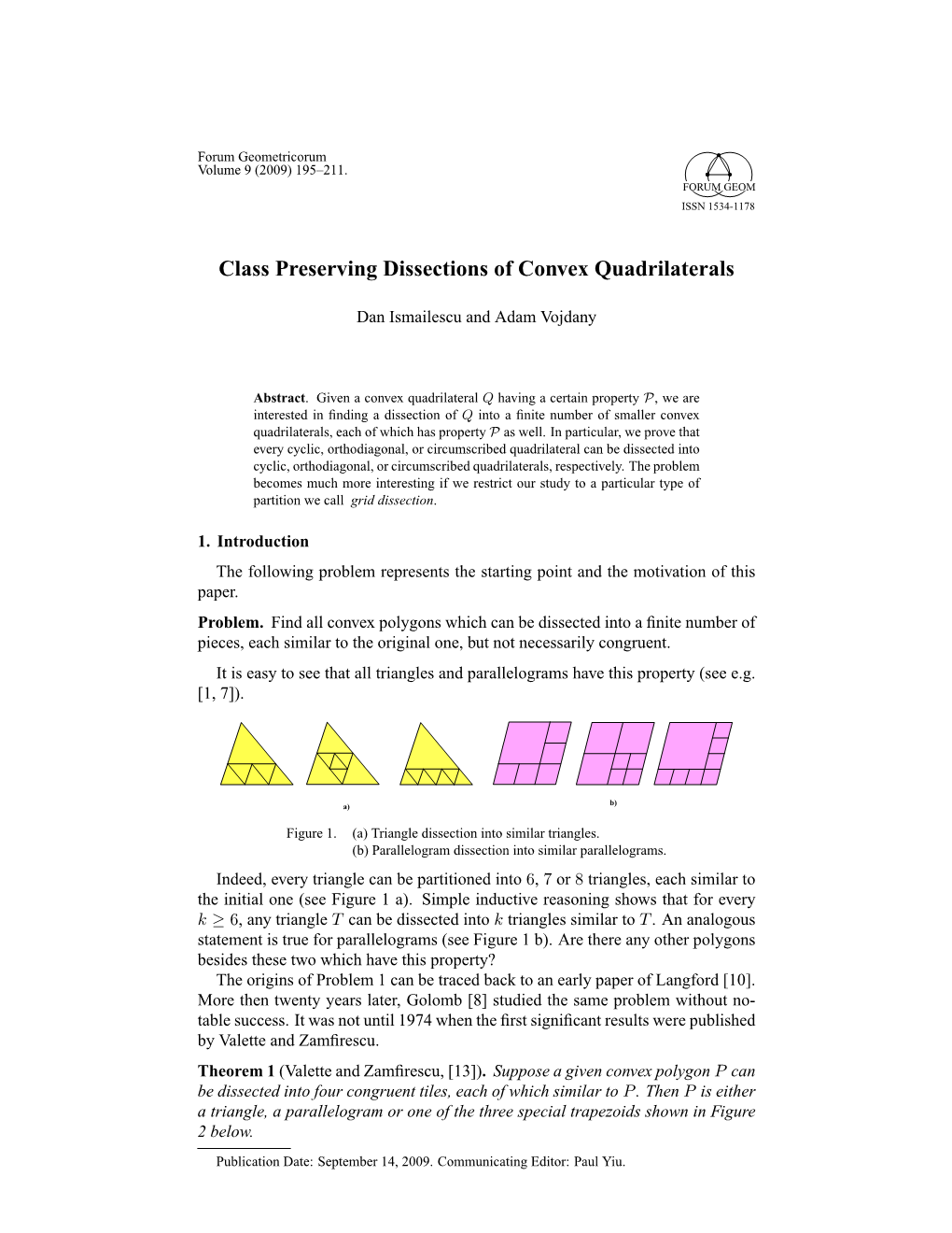 Class Preserving Dissections of Convex Quadrilaterals