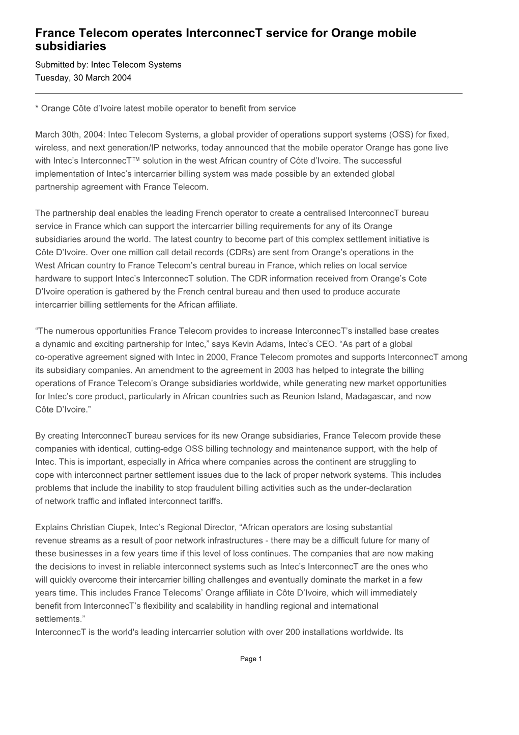 France Telecom Operates Interconnect Service for Orange Mobile Subsidiaries Submitted By: Intec Telecom Systems Tuesday, 30 March 2004