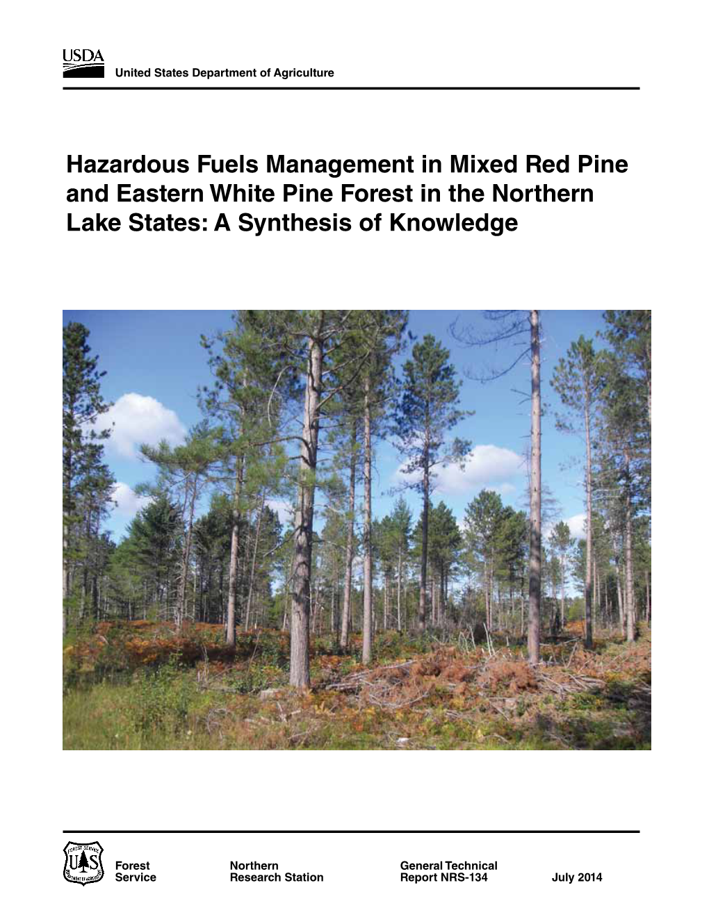 Hazardous Fuels Management in Mixed Red Pine and Eastern White Pine Forest in the Northern Lake States: a Synthesis of Knowledge