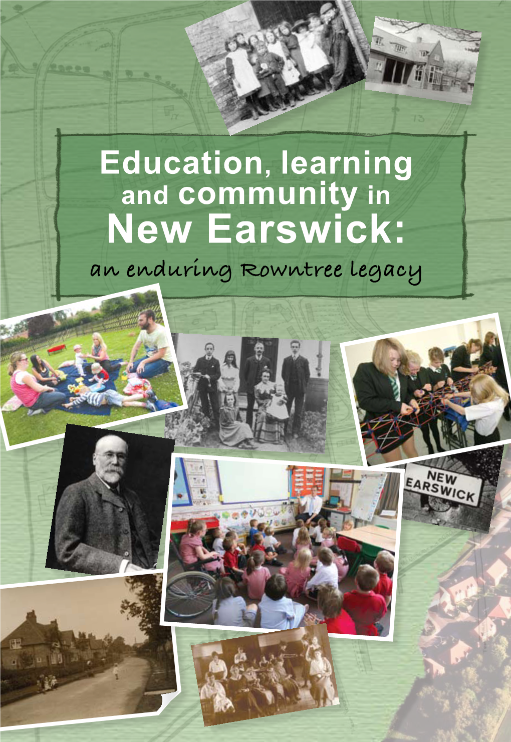 Education, Learning and Community in New Earswick